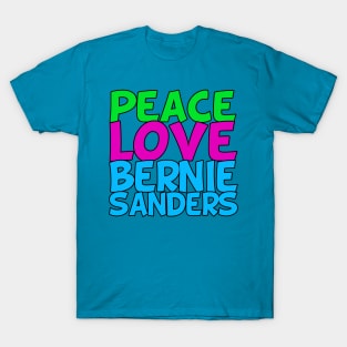 Peace Love Bernie Sanders T-Shirt